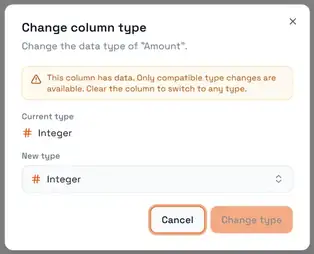Changing a column's type: the dialog warns that a column holding data only offers compatible changes.